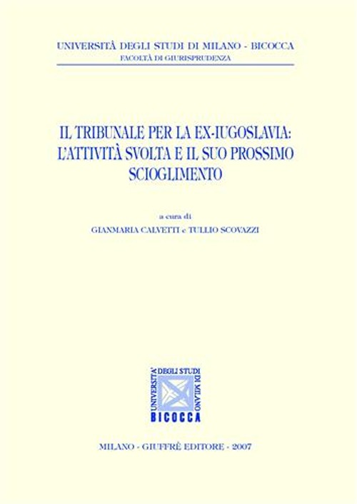 Il Tribunale per la ex-Jugoslavia: l'attività svolta e il suo prossimo scioglimento