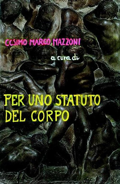 Per uno statuto del corpo