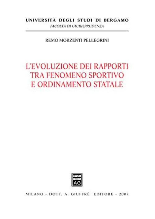 L'evoluzione dei rapporti tra fenomeno sportivo e ordinamento statale