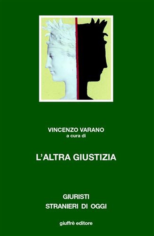 L'altra giustizia. I metodi alternativi di soluzione delle controversie nel diritto comparato