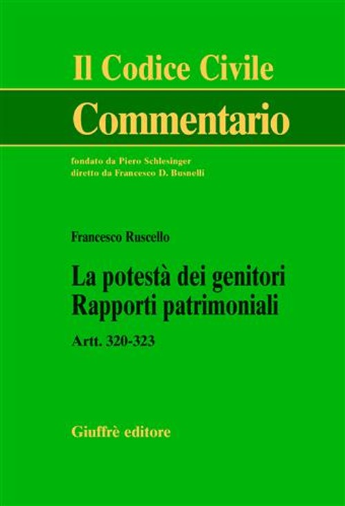 La potestà dei genitori. Rapporti patrimoniali. Artt. 320-323