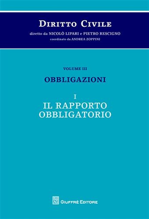 Diritto civile. Vol. 3/1: Obbligazioni. Il rapporto obbligatorio