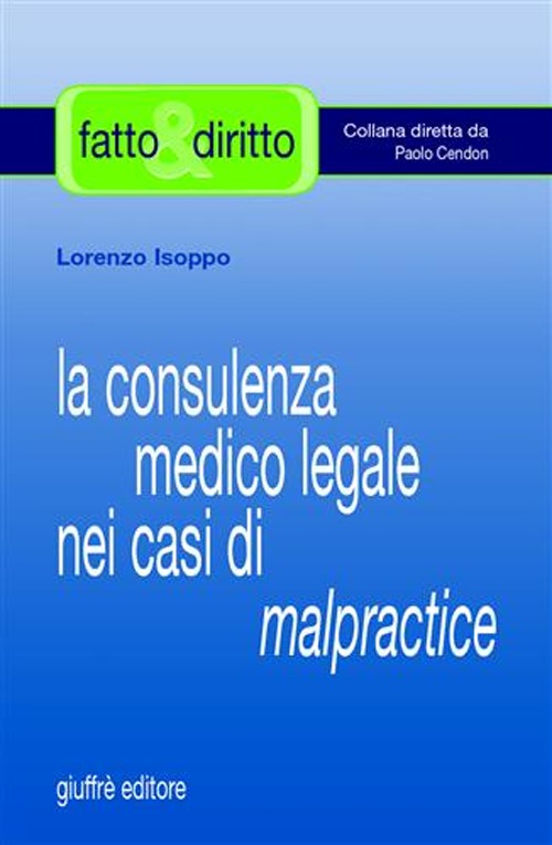 La consulenza medico legale nei casi di malpractice