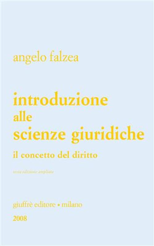 Introduzione alle scienze giuridiche. Il concetto del diritto