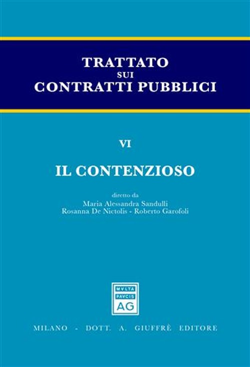 Trattato sui contratti pubblici. Vol. 6: Il contenzioso