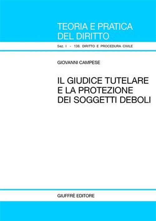 Il giudice tutelare e la protezione dei soggetti deboli