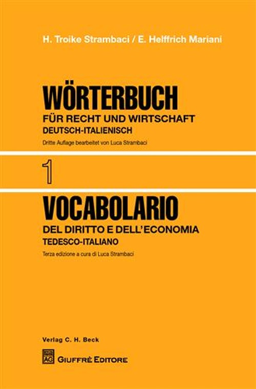 Vocabolario del diritto e dell'economia. Vol. 1: Tedesco-italiano