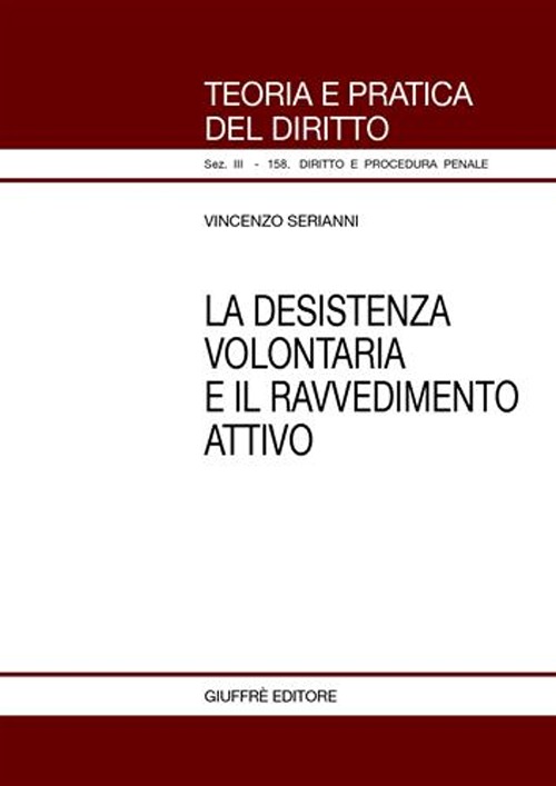 La desistenza volontaria e il ravvedimento attivo