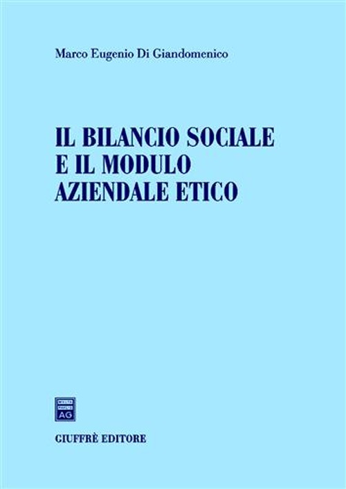 Il bilancio sociale e il modulo aziendale etico