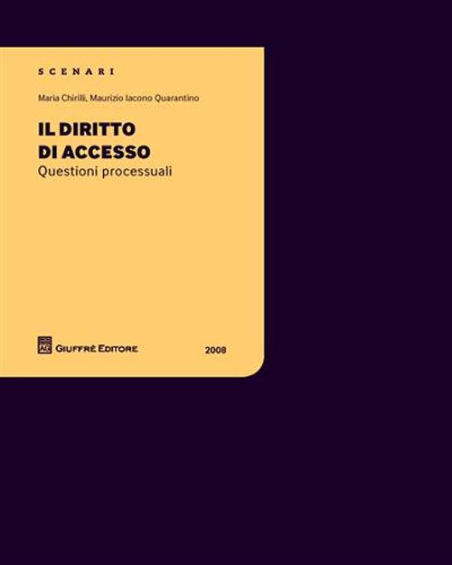 Il diritto di accesso. Questioni processuali