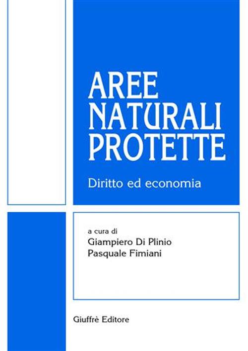 Aree naturali protette. Diritto ed economia