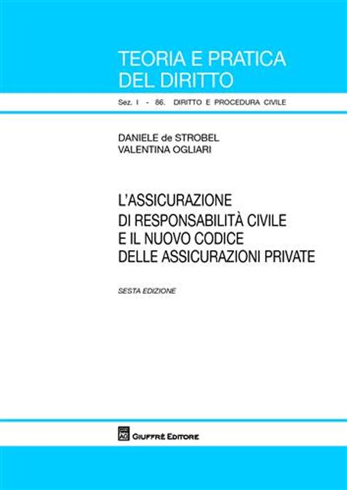 L'assicurazione di responsabilità civile e il nuovo codice delle assicurazioni private