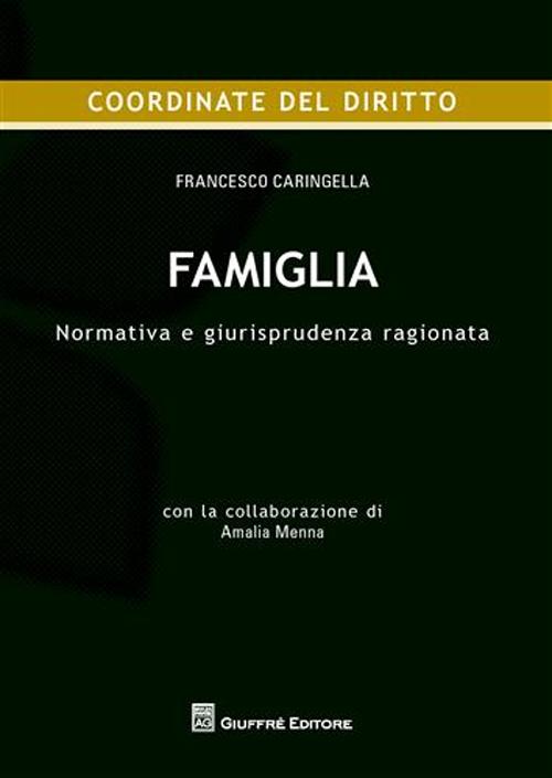 Famiglia. Normativa e giurisprudenza ragionata