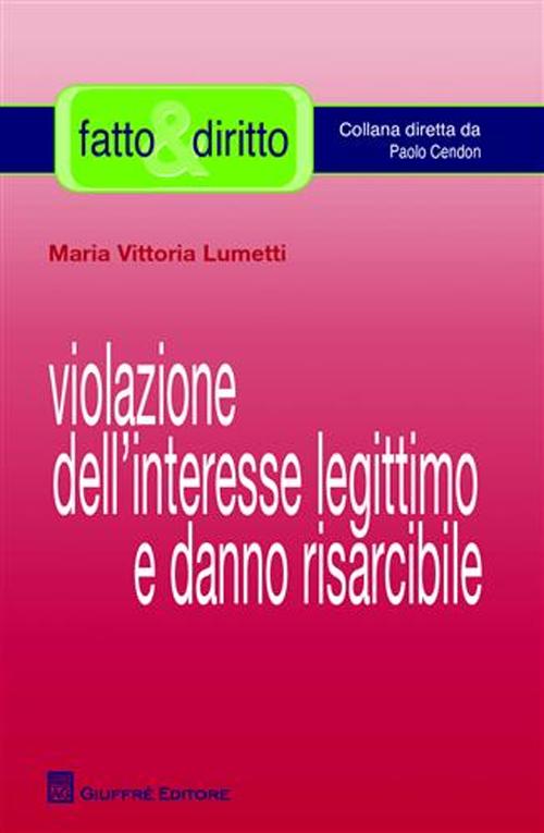 Violazione dell'interesse legittimo e danno risarcibile