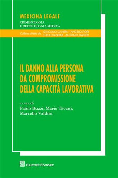 Il danno alla persona da compromissione della capacità lavorativa