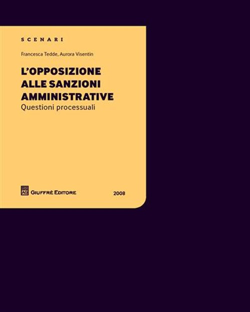 L'opposizione alle sanzioni amministrative. Questioni processuali