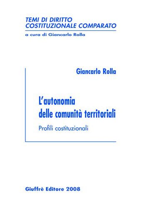 L'autonomia delle comunità territoriali. Profili costituzionali