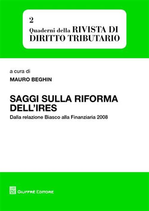 Saggi sulla riforma dell'IRES. Dalla relazione Biasco alla finanziaria 2008