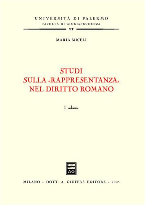 Studi sulla «rappresentanza» nel diritto romano