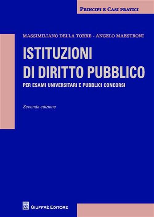 Istituzioni di diritto pubblico. Per esami universitari e pubblici concorsi