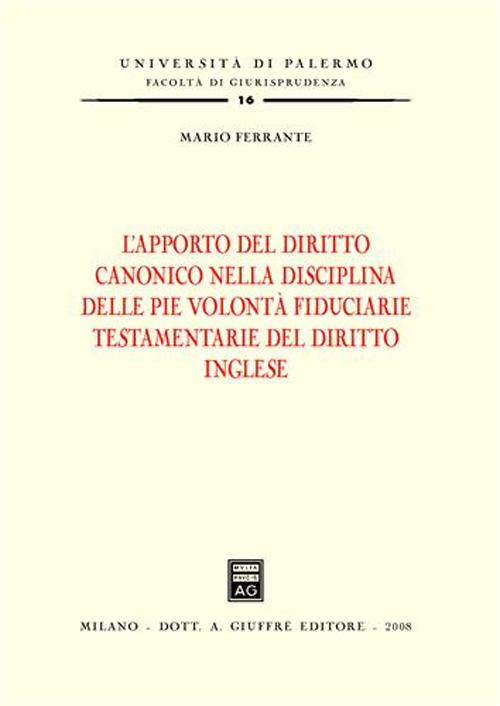 L'apporto del diritto canonico nella disciplina delle pie volontà fiduciarie testamentarie del diritto inglese