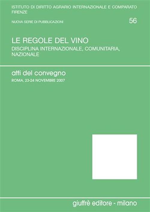 Le regole del vino. Atti del Convegno (Roma, 23-24 novembre)