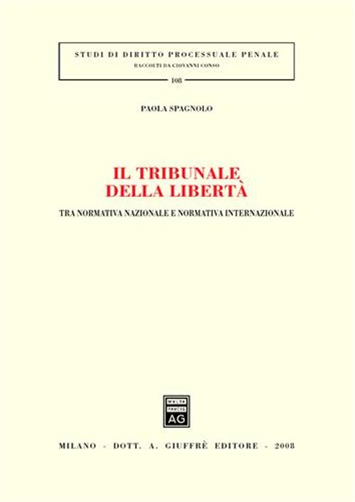 Il tribunale della libertà. Tra normativa nazionale e normativa internazionale