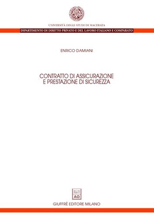 Contratto di assicurazione e prestazione di sicurezza