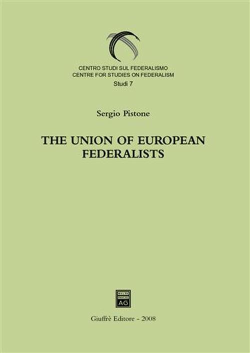 The union of european federalists. From the foundation to the decision on direct election of the european parliament (1946-1974)