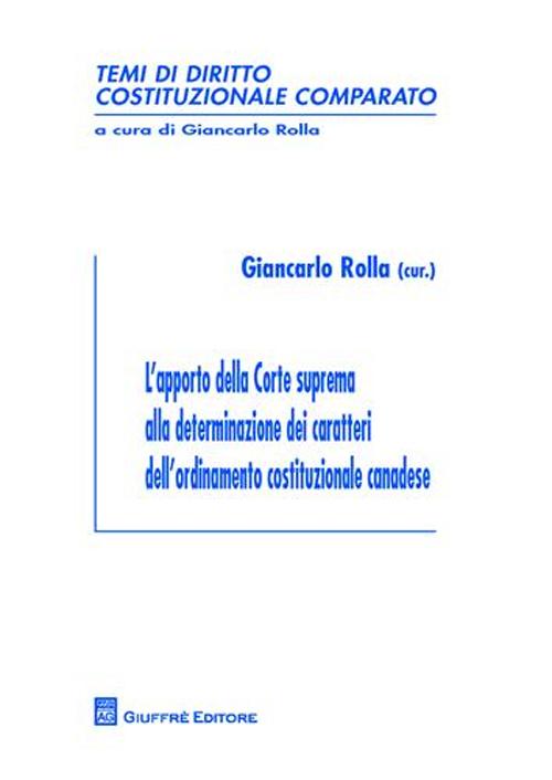 L'apporto della Corte suprema alla determinazione dei caratteri dell'ordinamento costituzionale canadese