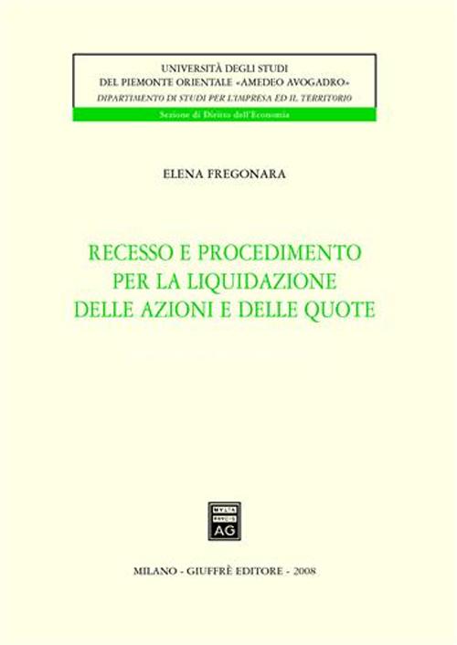 Recesso e procedimento per la liquidazione delle azioni e delle quote