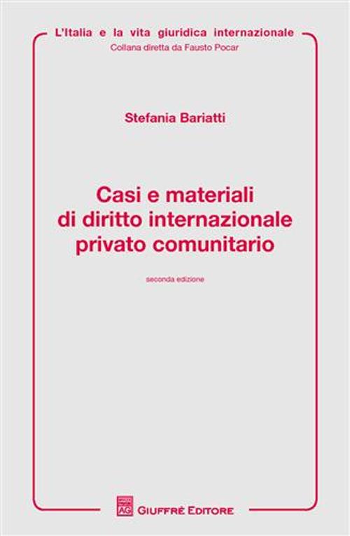 Casi e materiali di diritto internazioanle privato comunitario