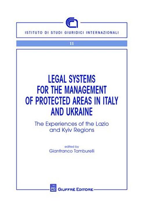 Legal systems for the management of protecyed areas in Italy and Ukraine