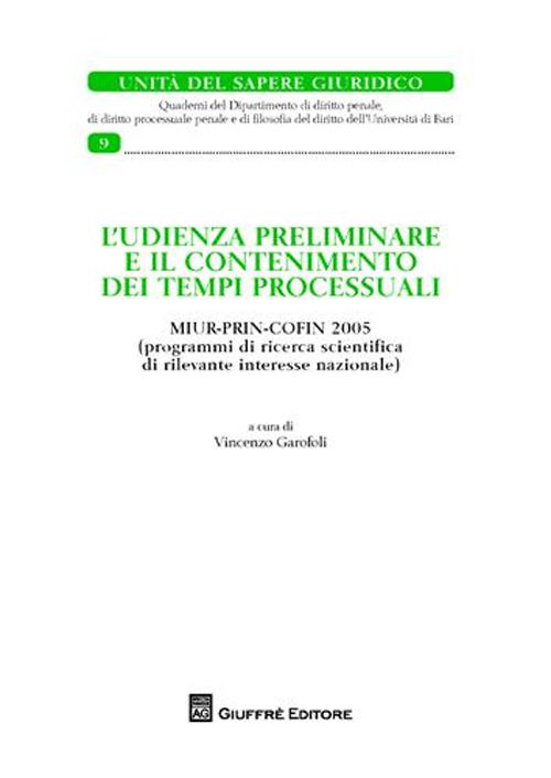 L'udienza preliminare e il contenimento dei tempi processuali