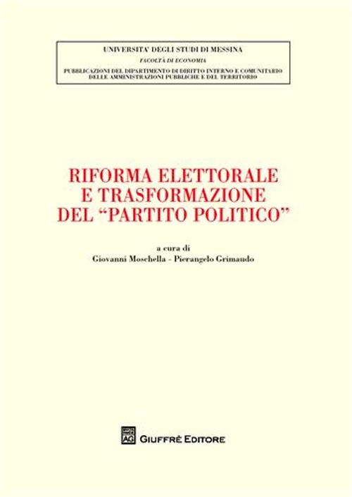 Riforma elettorale e trasformazione del «partito politico»