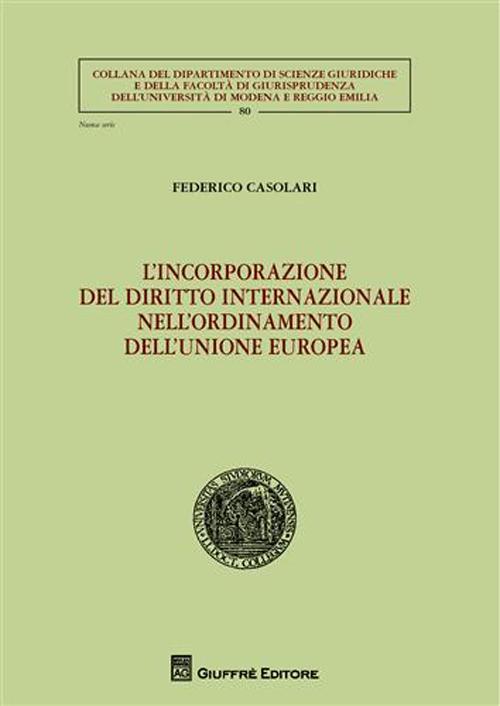 L'incorporazione del diritto internazionale nell'ordinamento dell'Unione Europea