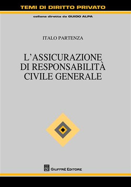 L'assicurazione di responsabilità civile generale