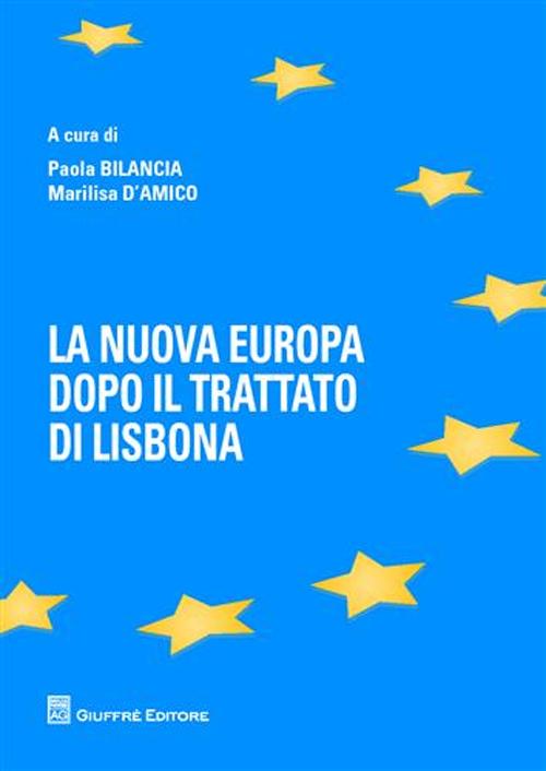 La nuova Europa dopo il Trattato di Lisbona