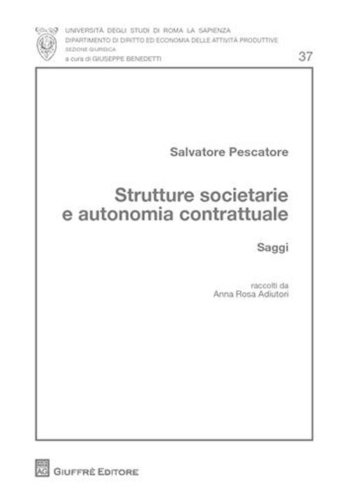 Strutture societarie e autonomia contrattuale