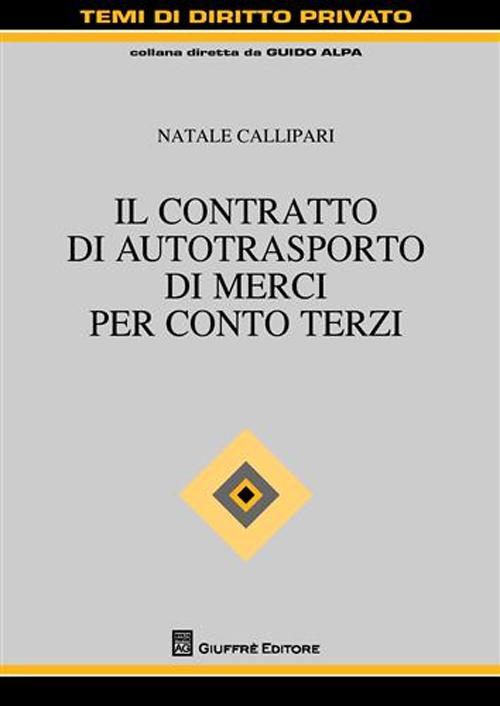 Il contratto di autotrasporto di merci per conto terzi