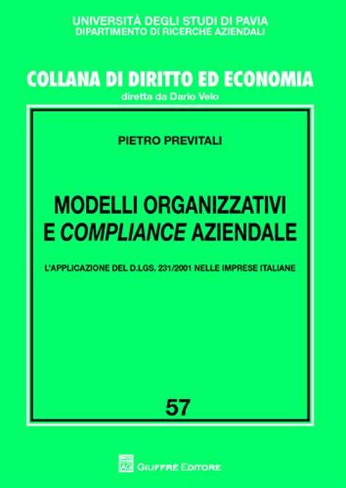 Modelli organizzativi e compliance aziendale. L'applicazione del D.Lgs. 231/2001 nelle imprese italiane