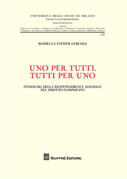 Uno per tutti, tutti per uno. Itinerari della responsabilità solidale nel diritto comparato