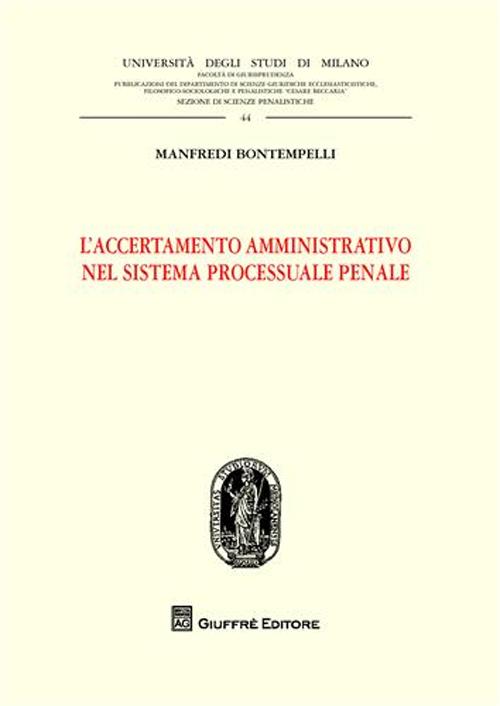 L'accertamento amministrativo nel sistema processuale penale