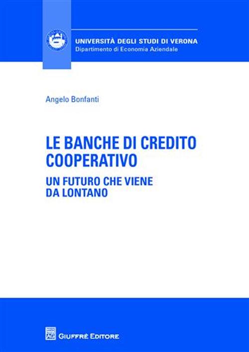 Le banche di credito cooperative. Un futuro che viene da lontano