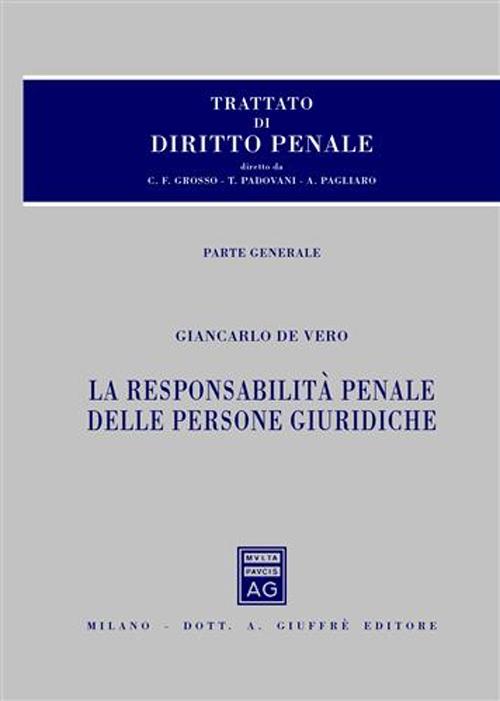 Trattato di diritto penale. Vol. 4: La responsabilità penale delle persone giuridiche