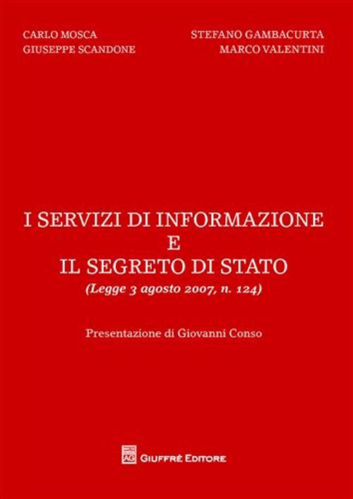 I servizi di informazione e il segreto di Stato