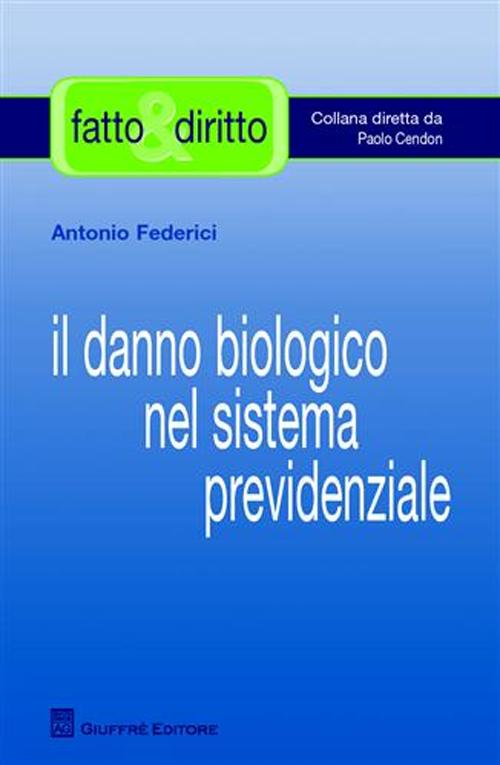 Il danno biologico nel sistema previdenziale