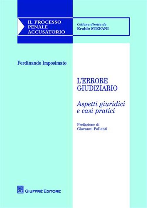 L'errore giudiziario. Aspetti giuridici e casi pratici