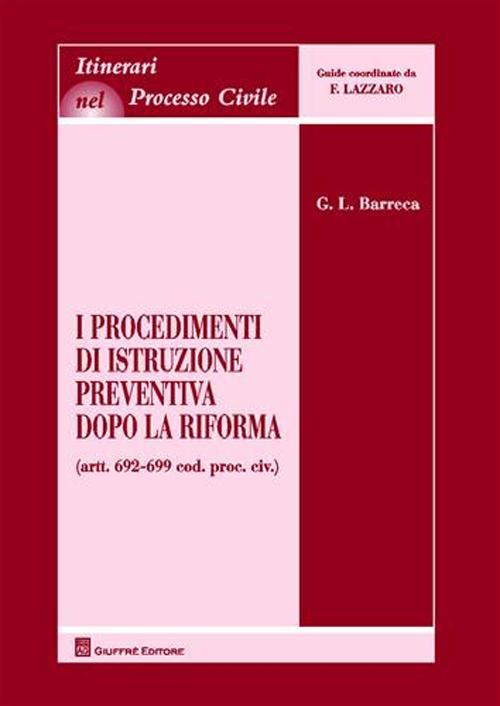 I procedimenti di istruzione preventiva dopo la riforma