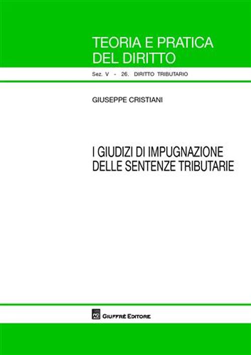 I giudizi di impugnazione delle sentenze tributarie